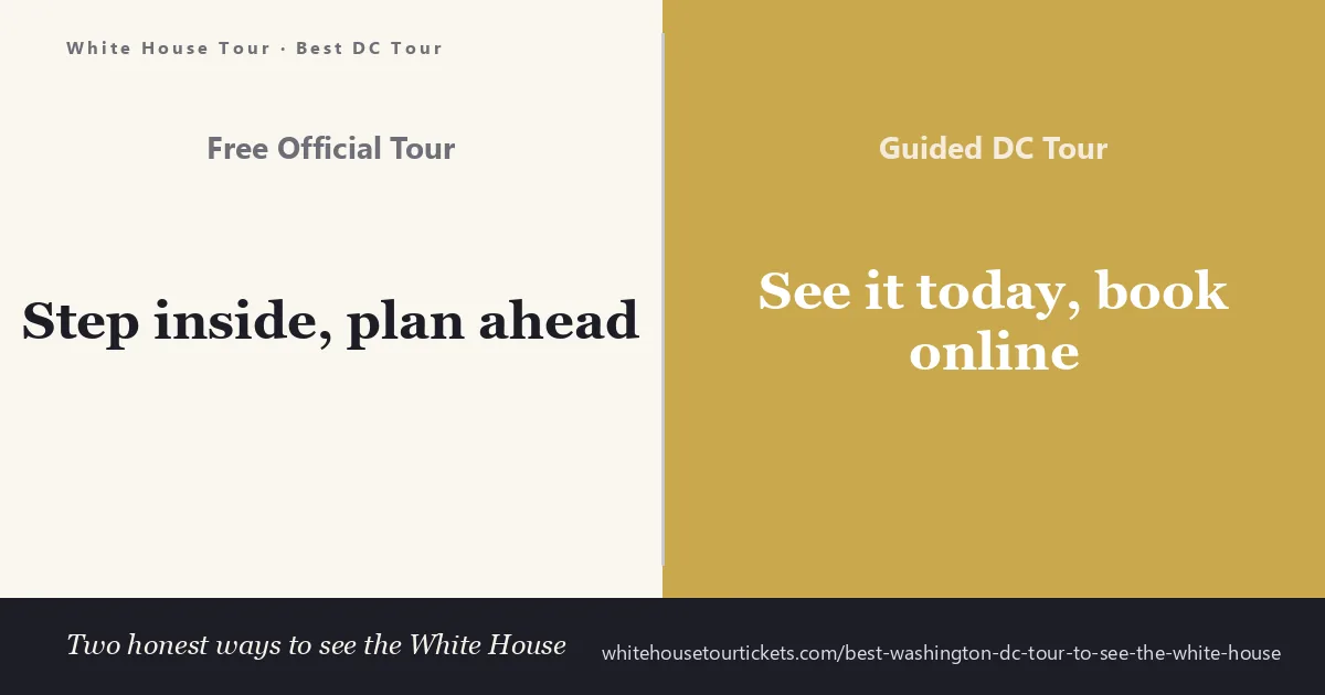 Best Washington DC tour to see the White House — free official tour inside versus a guided cart tour that sees it from outside